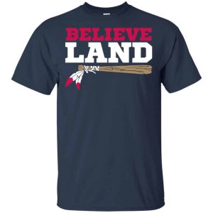 Believe Land Shirts