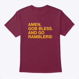 Amen God Bless And Go Ramblers T Shirt