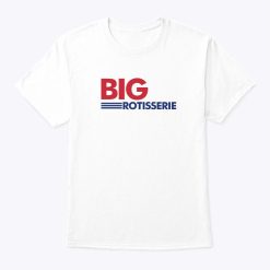 Big Rotisserie Costco T Shirt