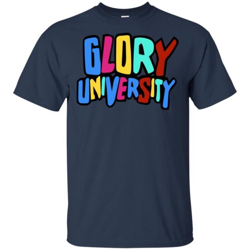 Glory University T-Shirts