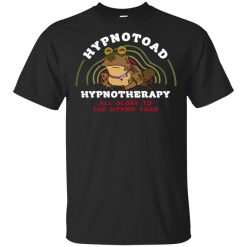 Hypnotoad Hypnotherapy All Glory To The HypnoToad T-Shirt