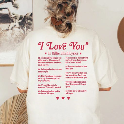 I Love You In Billie Eilish Lyrics T-shirt Different Ways Say I Love You In