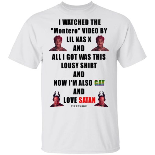 I Watched The Montero Video By Lil Nas X And All I Got Was This Lousy Shirt And Now I’m Also Gay And Love Satan Shirt