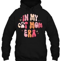 In My Cat Mom Era Mothers Day Shirts