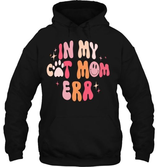 In My Cat Mom Era Mothers Day Shirts