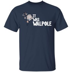 It Was Walpole Shirts