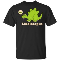 Lickalotapus Shirt