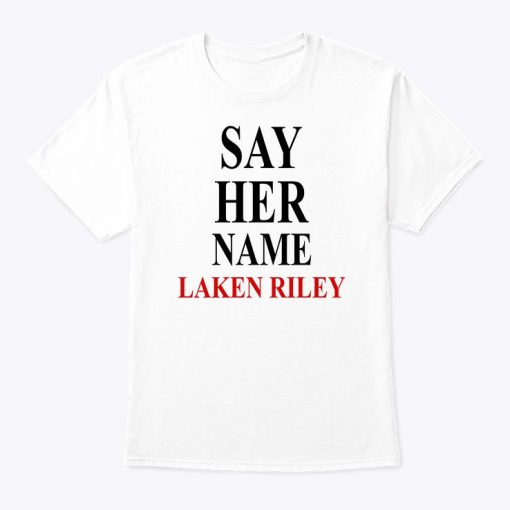 Marjorie Taylor Greene Say Her Name Laken Riley Shirt