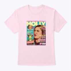 New Issue Of Holly Mag Out Now T Shirt