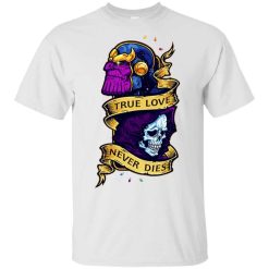 The Avengers Thanos True Love Never Dies T-Shirt