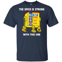 The Spice Is Strong With This One Shirts