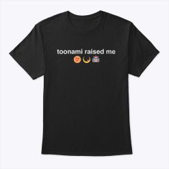 Toonami Raised Me Shirt