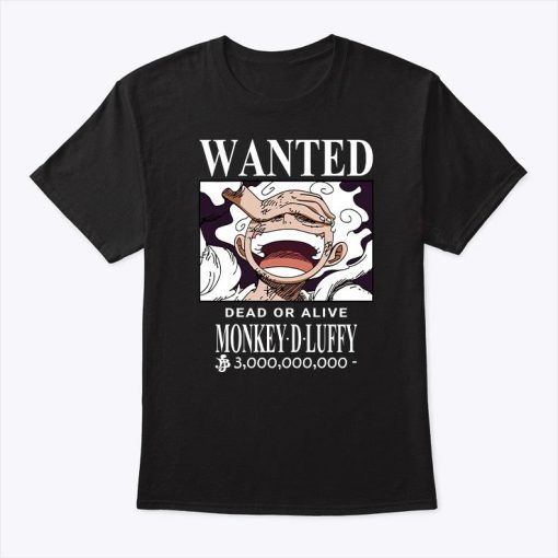 Wanted Dead Or Alive Monkey D Luffy Shirt