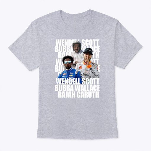 Wendell Scott Bubba Wallace Rajah Caruth T Shirt