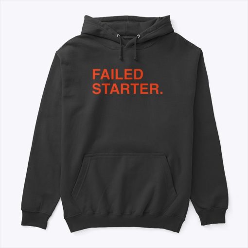 Andrew Chafin Failed Starter Hoodie