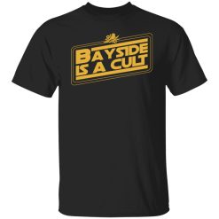 Bayside Is A Cult Shirt