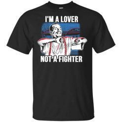 Blood In Blood Out I’m A Lover Not A Fighter T-Shirt