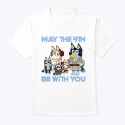 Bluey May The 4th Be With You Star Wars T Shirt