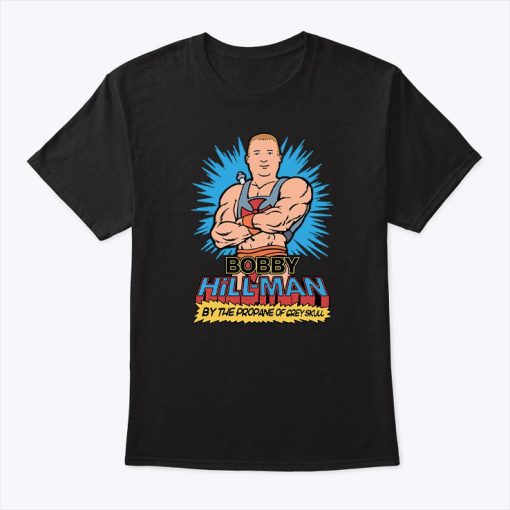 Bobby Hill-Man By The Propane Of Grey Skull Shirt