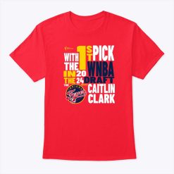 Caitlin Clark Indiana Fever 1st Pick 2024 WNBA Draft Shirt