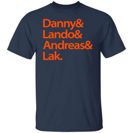 Danny & Land & Andreas & Lak Shirts