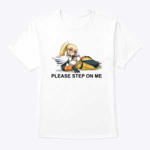 Darkness Konosuba Please Step On Me Shirt