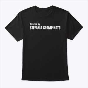 Directed By Stefania Spampinato Shirt