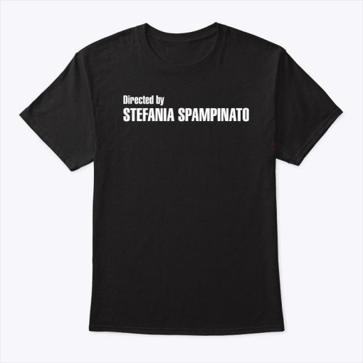 Directed By Stefania Spampinato Shirt