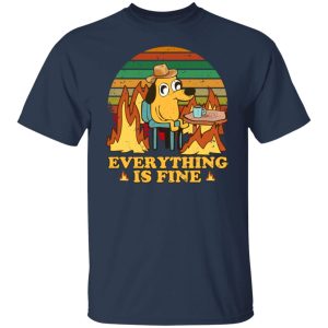 Everything Is Fine Dog Internet Meme Burning San Francisco Shirts