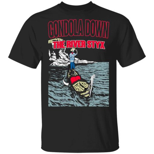 Gondola Down The River Styx Shirt