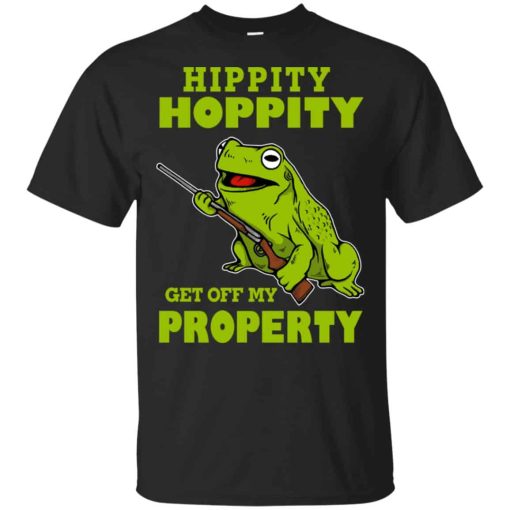 Hippity Hoppity Get Off My Property Shirt