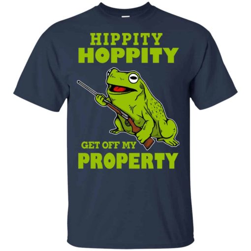 Hippity Hoppity Get Off My Property Shirts