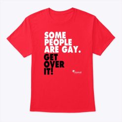 Ian McKellen Some People Are Gay Get Over It Shirt