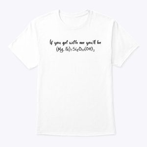 If You Get With Me You’ll Be Cummingtonite Shirt