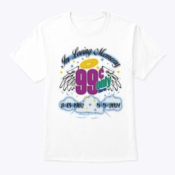 In Loving Memory 99 Cents Only Stores Shirt