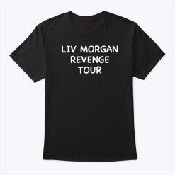 Liv Morgan Revenge Tour T Shirt