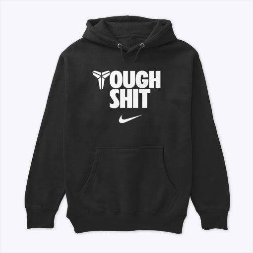 Mamba Mentality Tough Shit Nike Hoodie