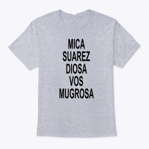 Mica Suarez Diosa Vos Mugrosa Jesse Pinkman T Shirt