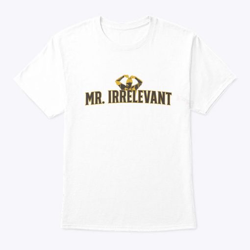 Mr. Irrelevant Shirt