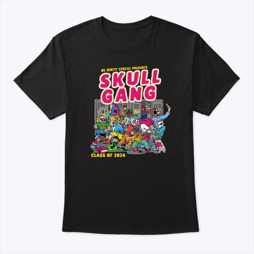 Ol Dirty Cereal Presents Skull Gang Class Of 2024 Shirt