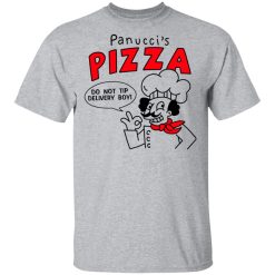 Panucci’s Pizza Do Not Tip Delivery Boy Shirts