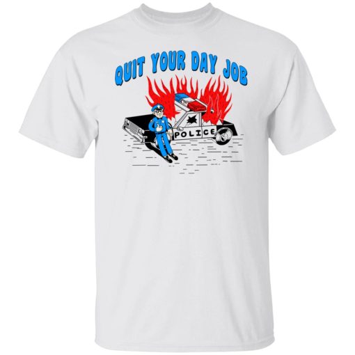 Police Quit Your Day Job Shirt