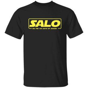 Salo Or The 120 Days Of Sodom Shirt