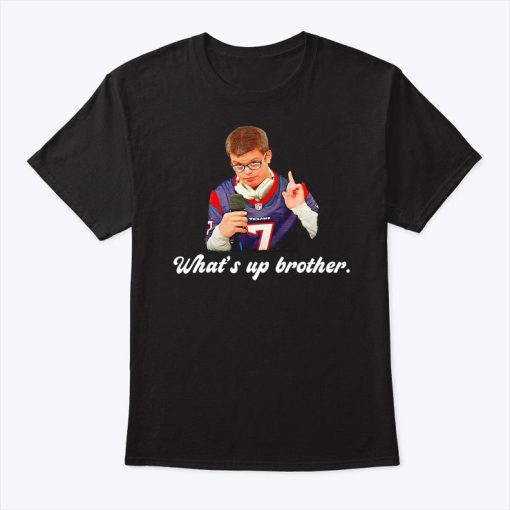 Sketch What’s Up Brother T Shirt