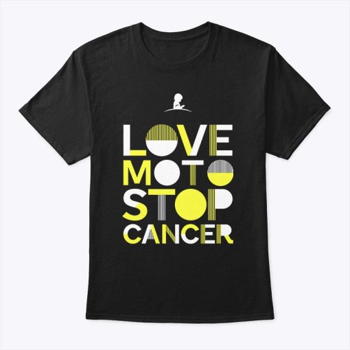 St. Jude Love Moto Stop Cancer Shirt