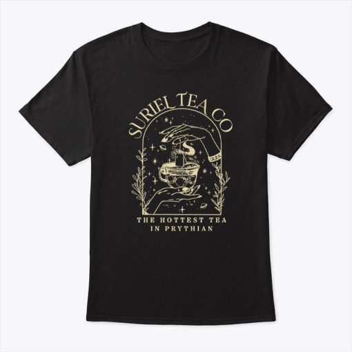 Suriel Tea Co The Hottest Tea In Prythian T Shirt