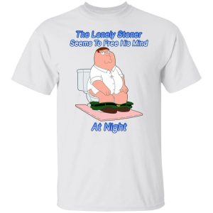 The Lonely Stoner Seems To Free His Mind At Night Peter Griffin Version Shirt