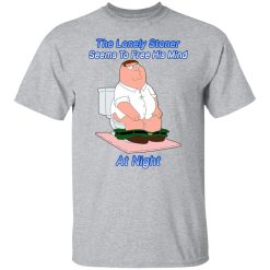 The Lonely Stoner Seems To Free His Mind At Night Peter Griffin Version Shirts