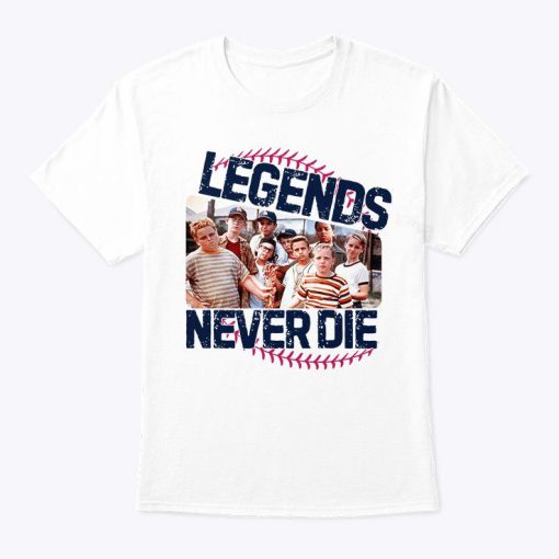 The Sandlot Legends Never Die Shirt