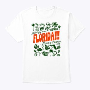 The Tortured Poets Department Greetings From Florida Taylor And Florence Shirt